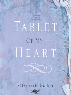 cover image of The Tablet of My Heart
